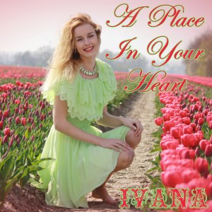 947 Ivana - A Place In Your Heart (April 2015)